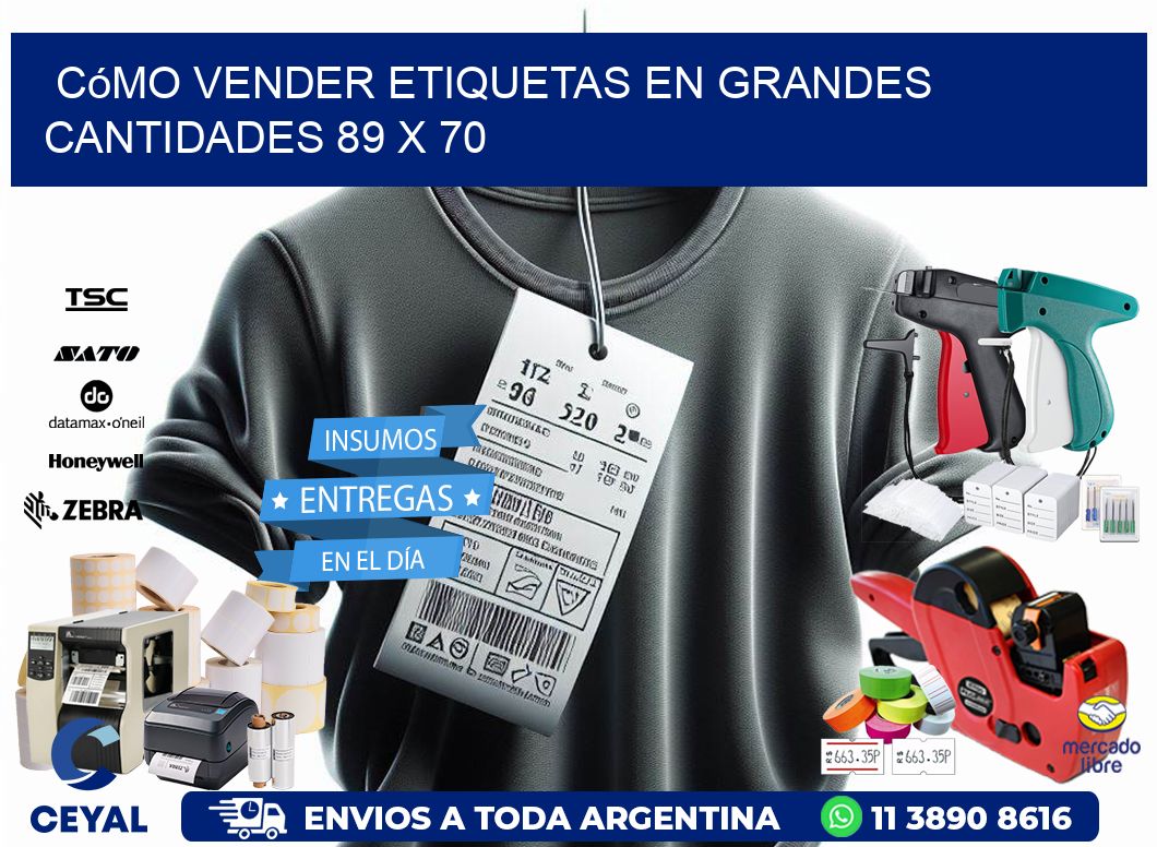 Cómo Vender Etiquetas en Grandes Cantidades 89 x 70