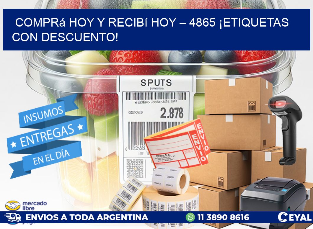 Comprá Hoy y Recibí Hoy – 4865 ¡Etiquetas con Descuento!