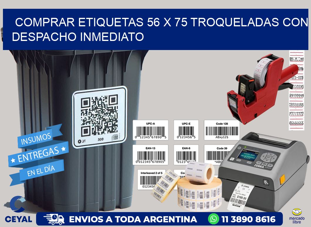 Comprar etiquetas 56 x 75 troqueladas con despacho inmediato