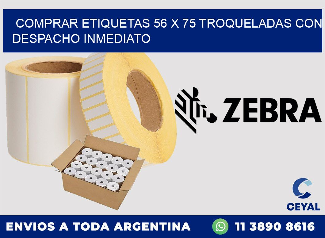 Comprar etiquetas 56 x 75 troqueladas con despacho inmediato