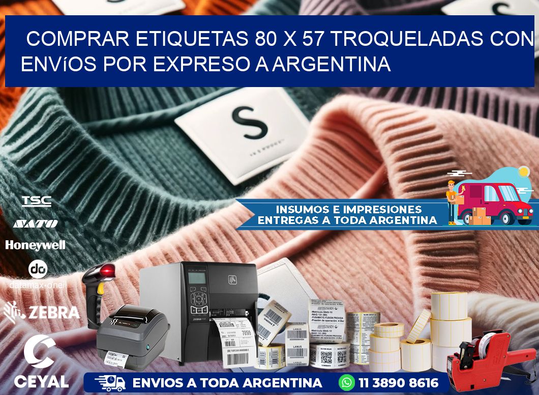Comprar etiquetas 80 x 57 troqueladas con envíos por expreso a Argentina