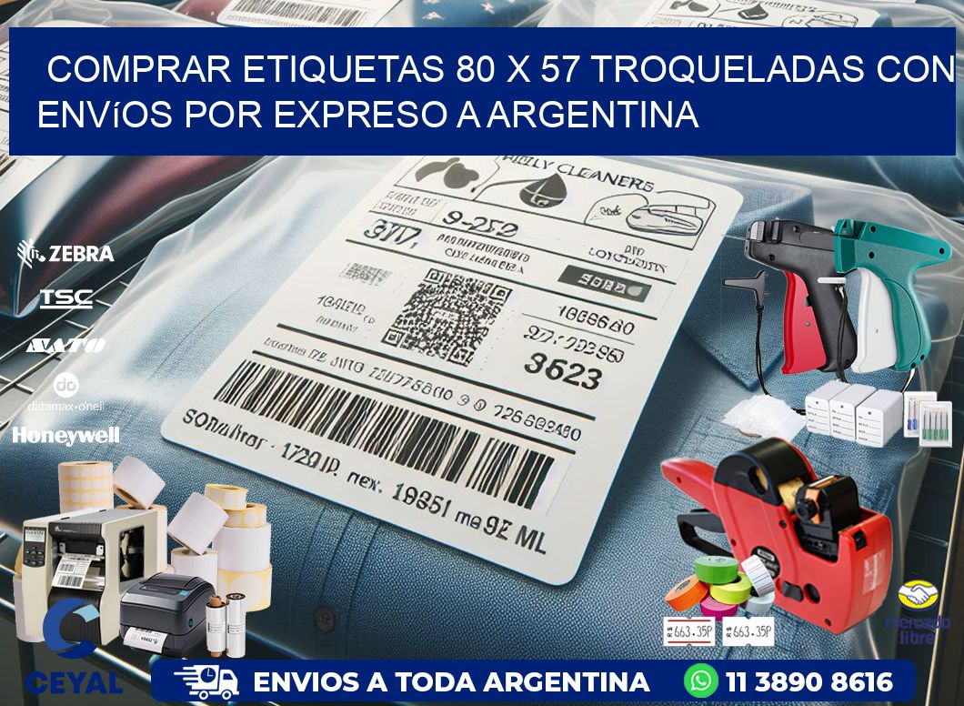 Comprar etiquetas 80 x 57 troqueladas con envíos por expreso a Argentina