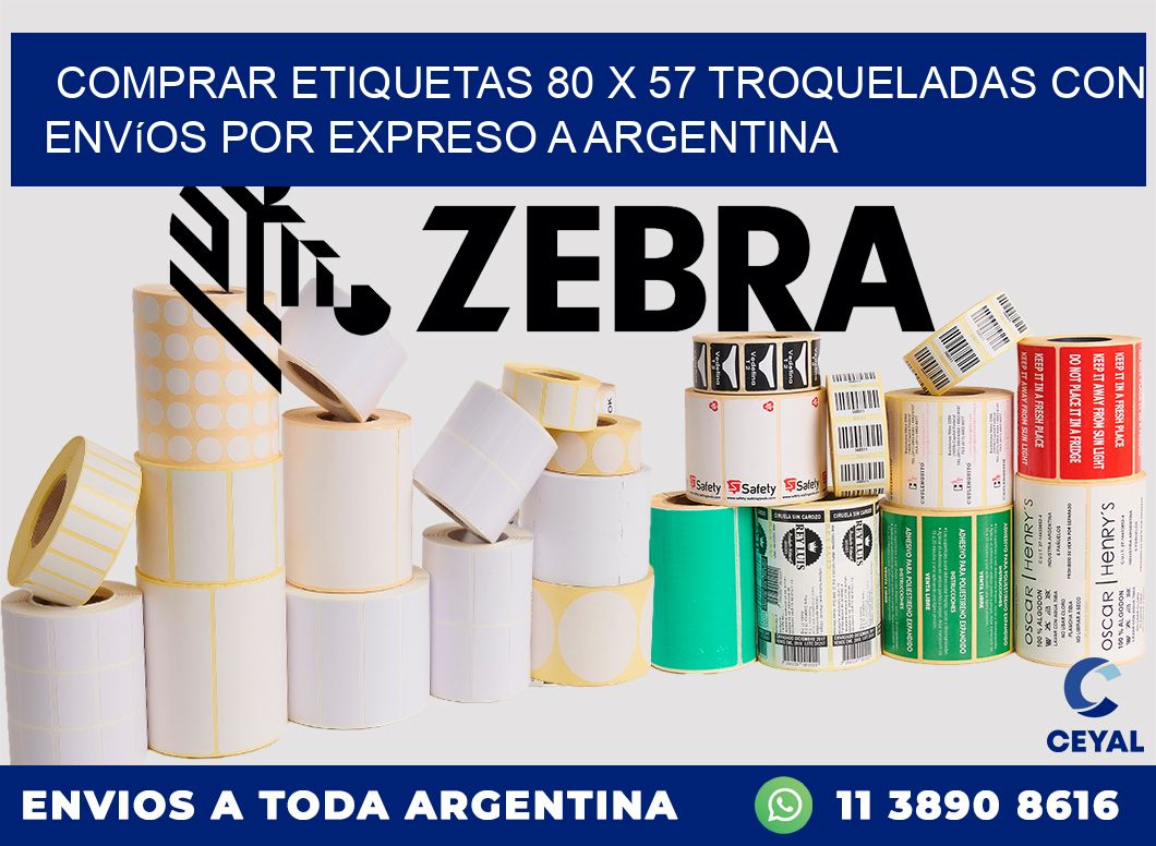 Comprar etiquetas 80 x 57 troqueladas con envíos por expreso a Argentina