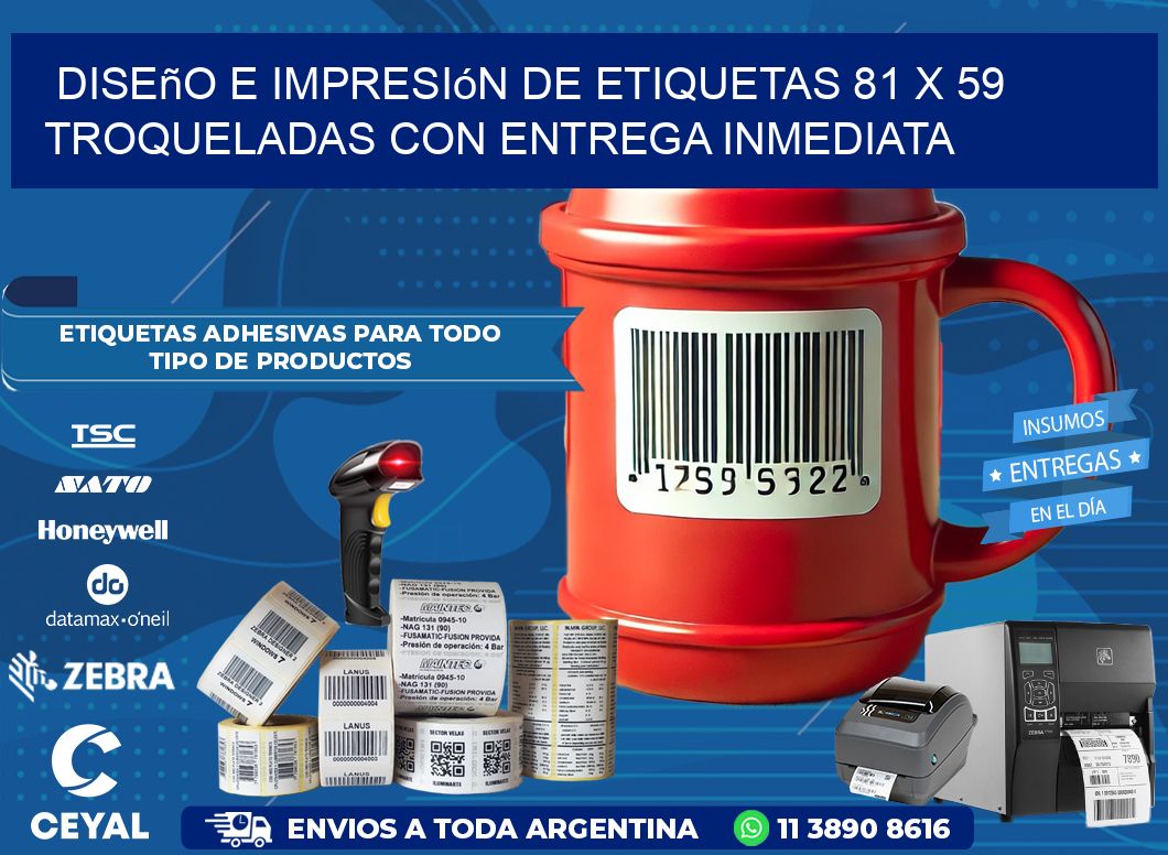 Diseño e impresión de etiquetas 81 x 59 troqueladas con entrega inmediata