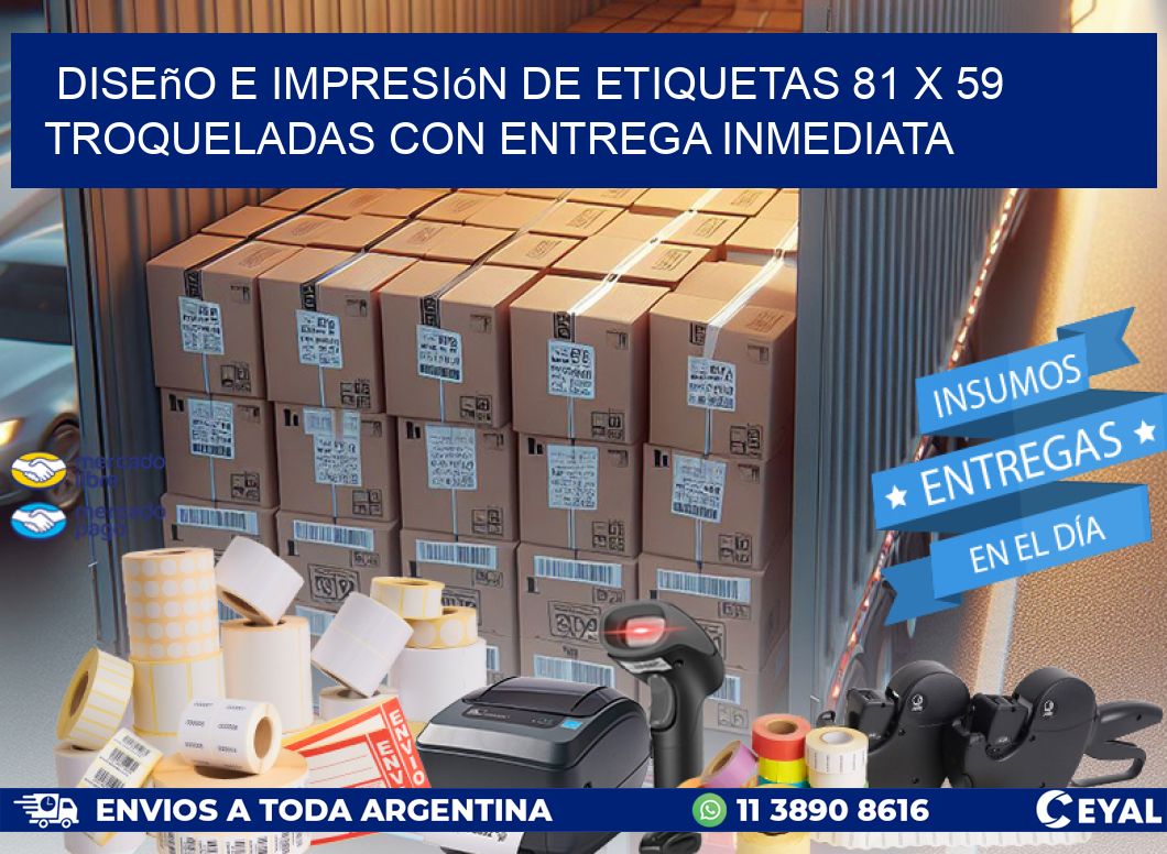 Diseño e impresión de etiquetas 81 x 59 troqueladas con entrega inmediata