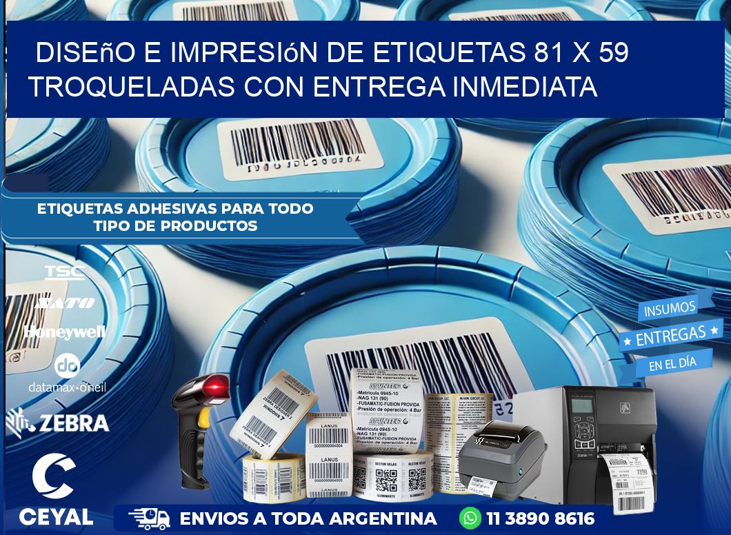 Diseño e impresión de etiquetas 81 x 59 troqueladas con entrega inmediata