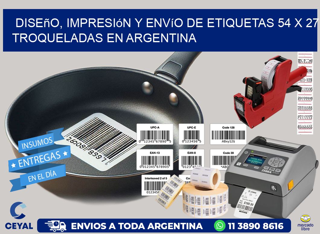 Diseño, impresión y envío de etiquetas 54 x 27 troqueladas en Argentina