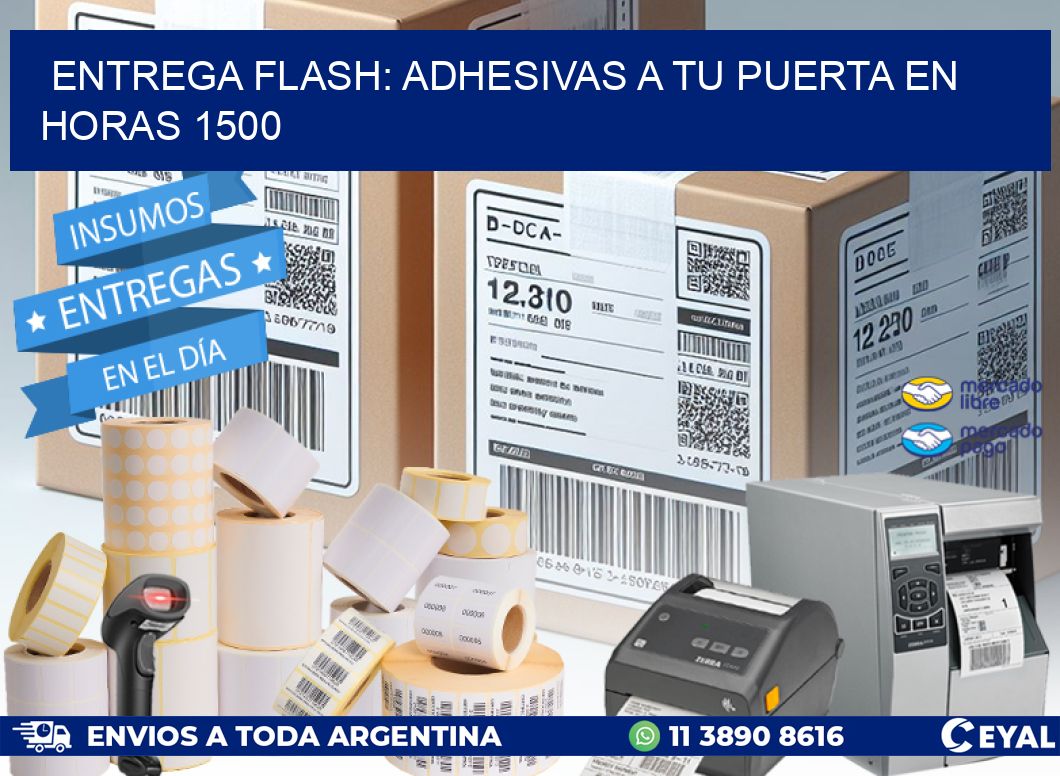Entrega Flash: Adhesivas A Tu Puerta en Horas 1500