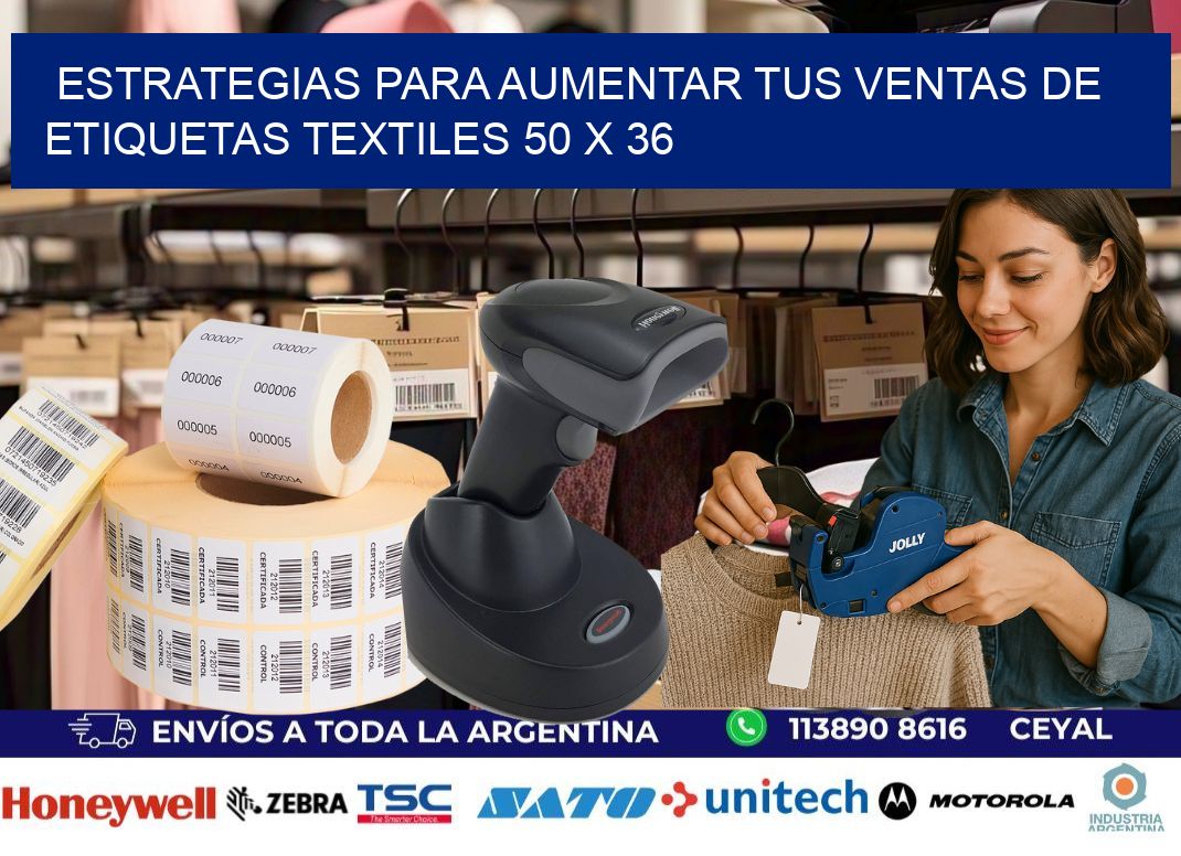Estrategias para Aumentar tus Ventas de Etiquetas Textiles 50 x 36