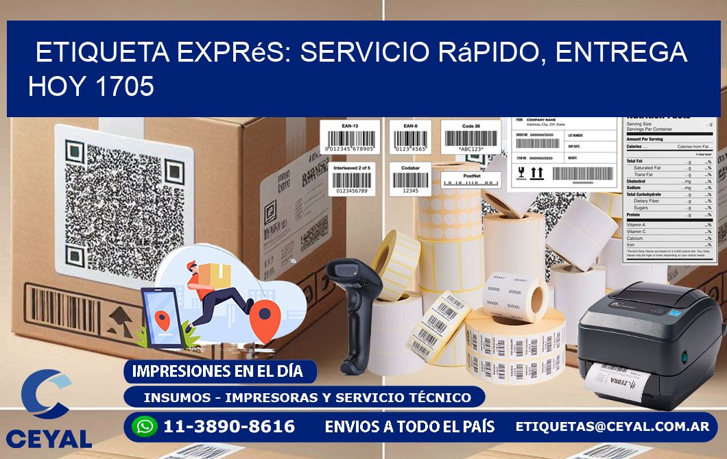 Etiqueta Exprés: Servicio Rápido, Entrega Hoy 1705