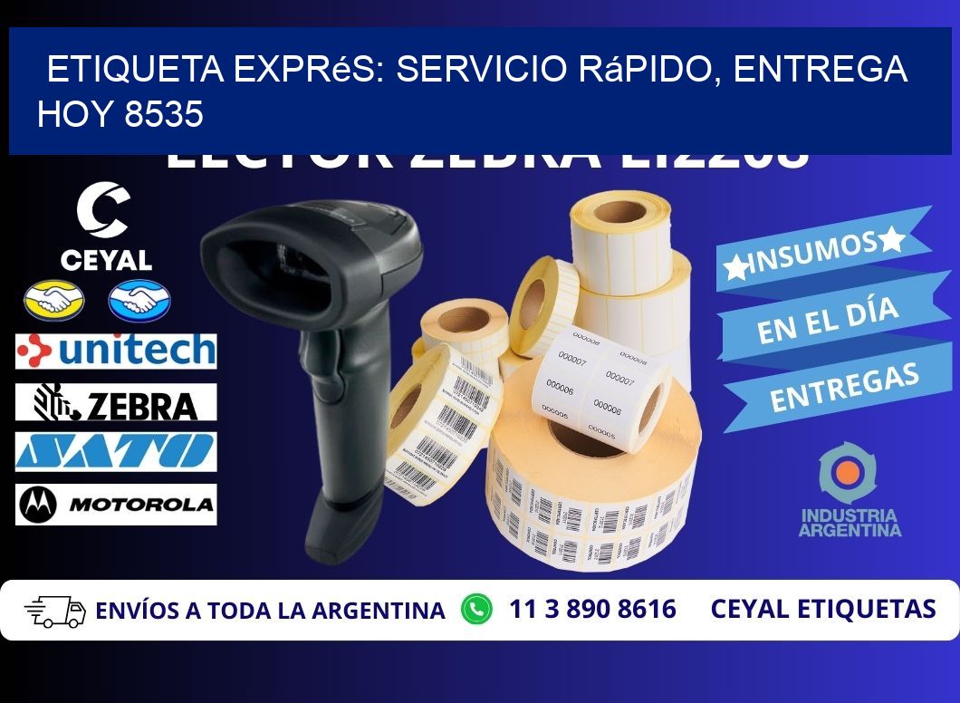 Etiqueta Exprés: Servicio Rápido, Entrega Hoy 8535