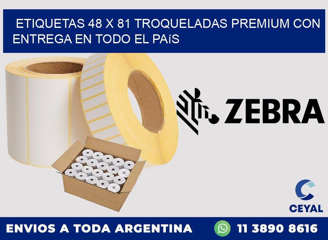 Etiquetas 48 x 81 troqueladas premium con entrega en todo el país