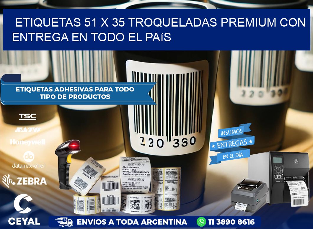 Etiquetas 51 x 35 troqueladas premium con entrega en todo el país