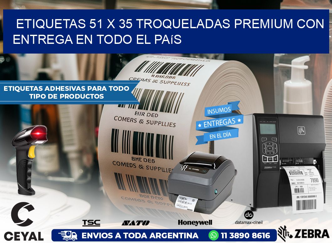 Etiquetas 51 x 35 troqueladas premium con entrega en todo el país