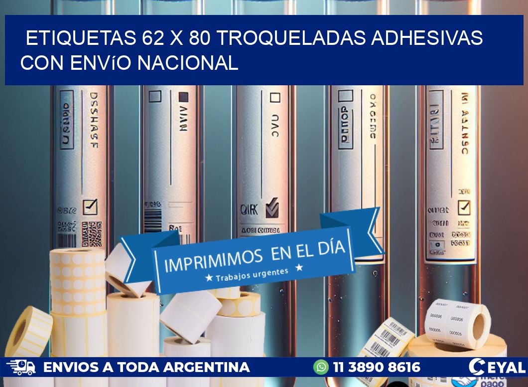 Etiquetas 62 x 80 troqueladas adhesivas con envío nacional