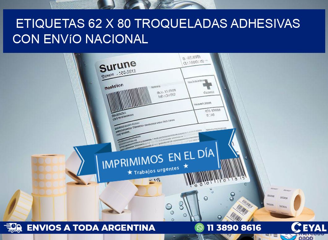 Etiquetas 62 x 80 troqueladas adhesivas con envío nacional