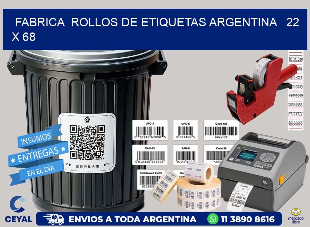 Fabrica  ROLLOS DE ETIQUETAS ARGENTINA   22 x 68