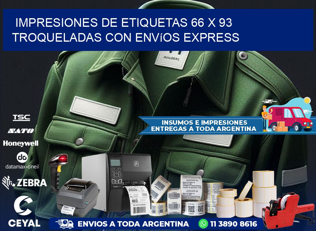 Impresiones de etiquetas 66 x 93 troqueladas con envíos express