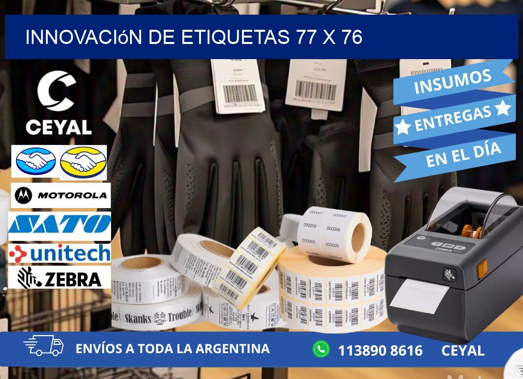 Innovación de etiquetas 77 x 76