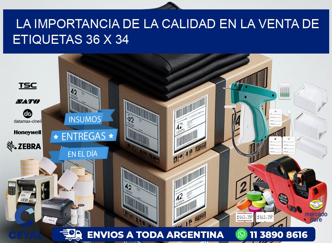 La Importancia de la Calidad en la Venta de Etiquetas 36 x 34