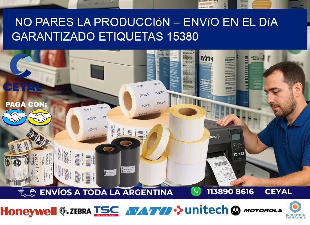 No Pares la Producción – Envío en el Día Garantizado etiquetas 15380