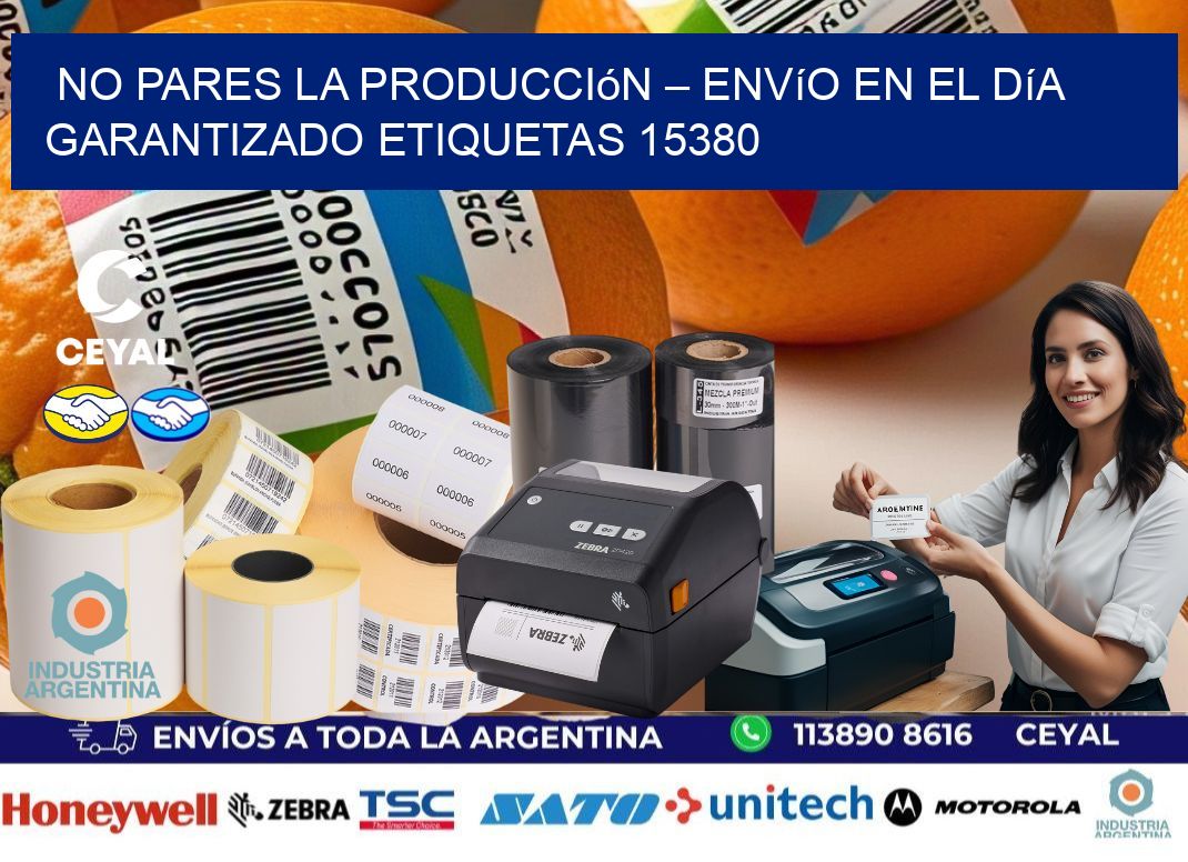 No Pares la Producción – Envío en el Día Garantizado etiquetas 15380