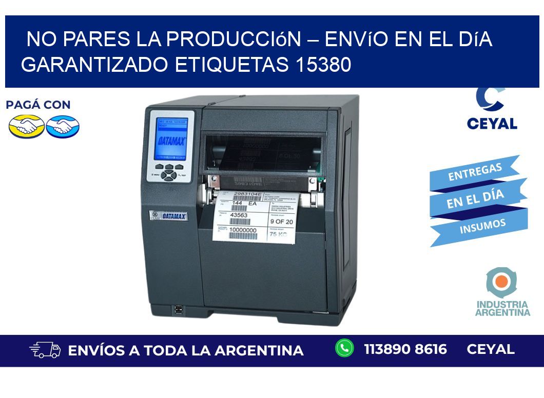 No Pares la Producción – Envío en el Día Garantizado etiquetas 15380