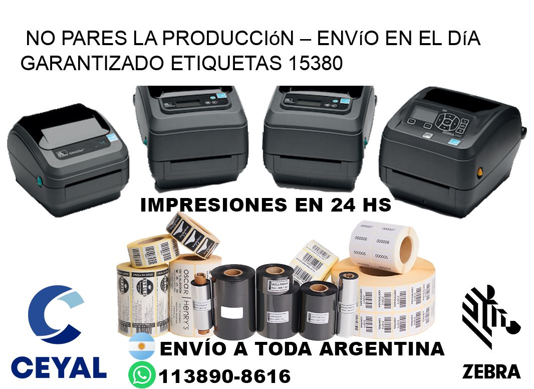 No Pares la Producción – Envío en el Día Garantizado etiquetas 15380