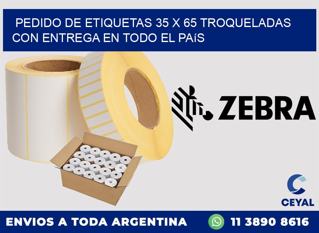 Pedido de etiquetas 35 x 65 troqueladas con entrega en todo el país