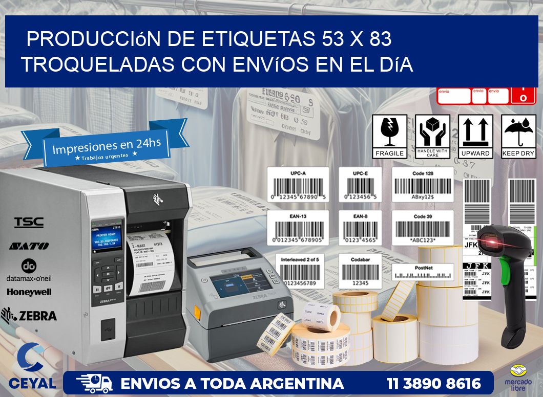 Producción de etiquetas 53 x 83 troqueladas con envíos en el día