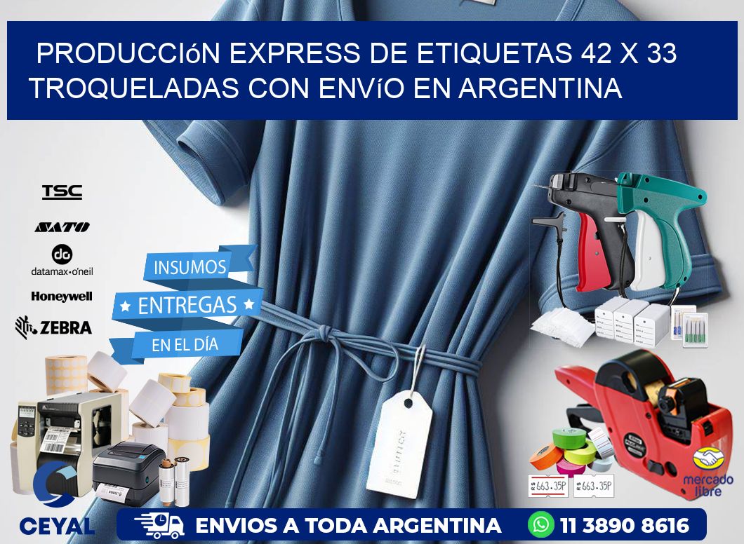Producción express de etiquetas 42 x 33 troqueladas con envío en Argentina