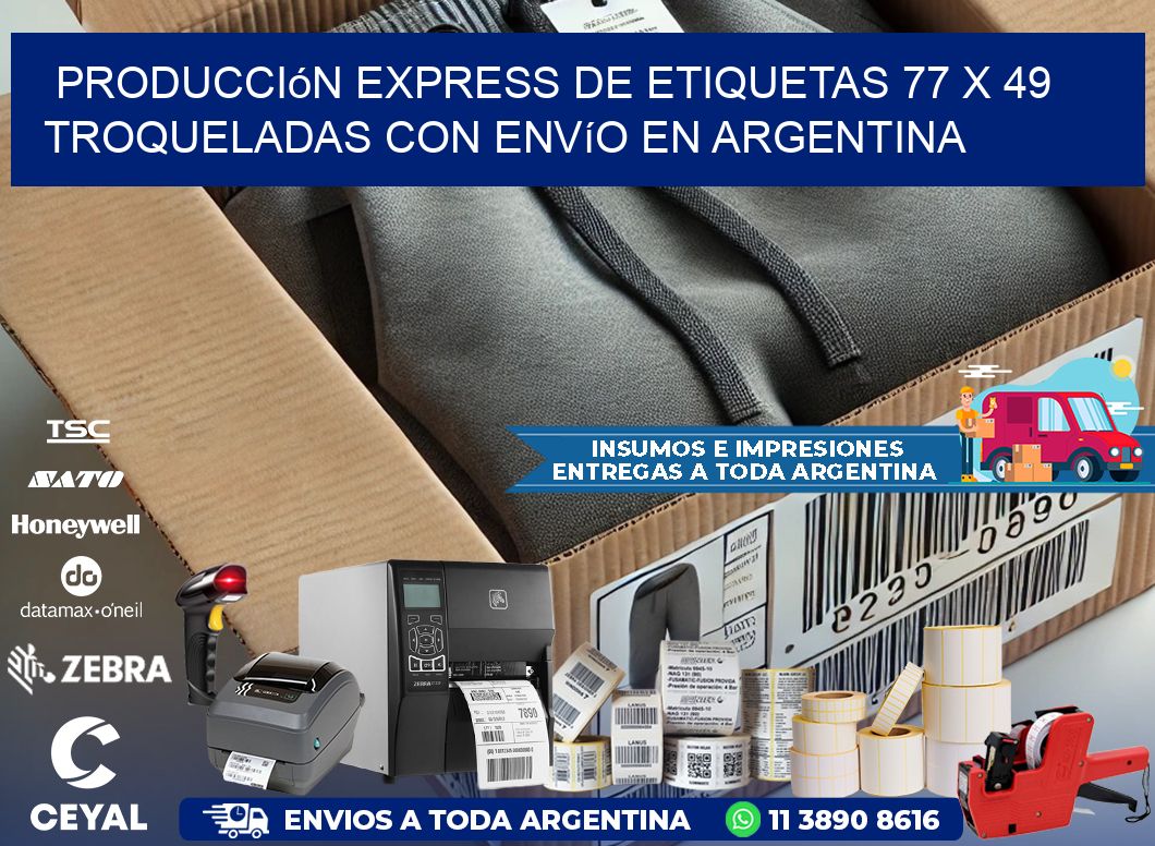 Producción express de etiquetas 77 x 49 troqueladas con envío en Argentina