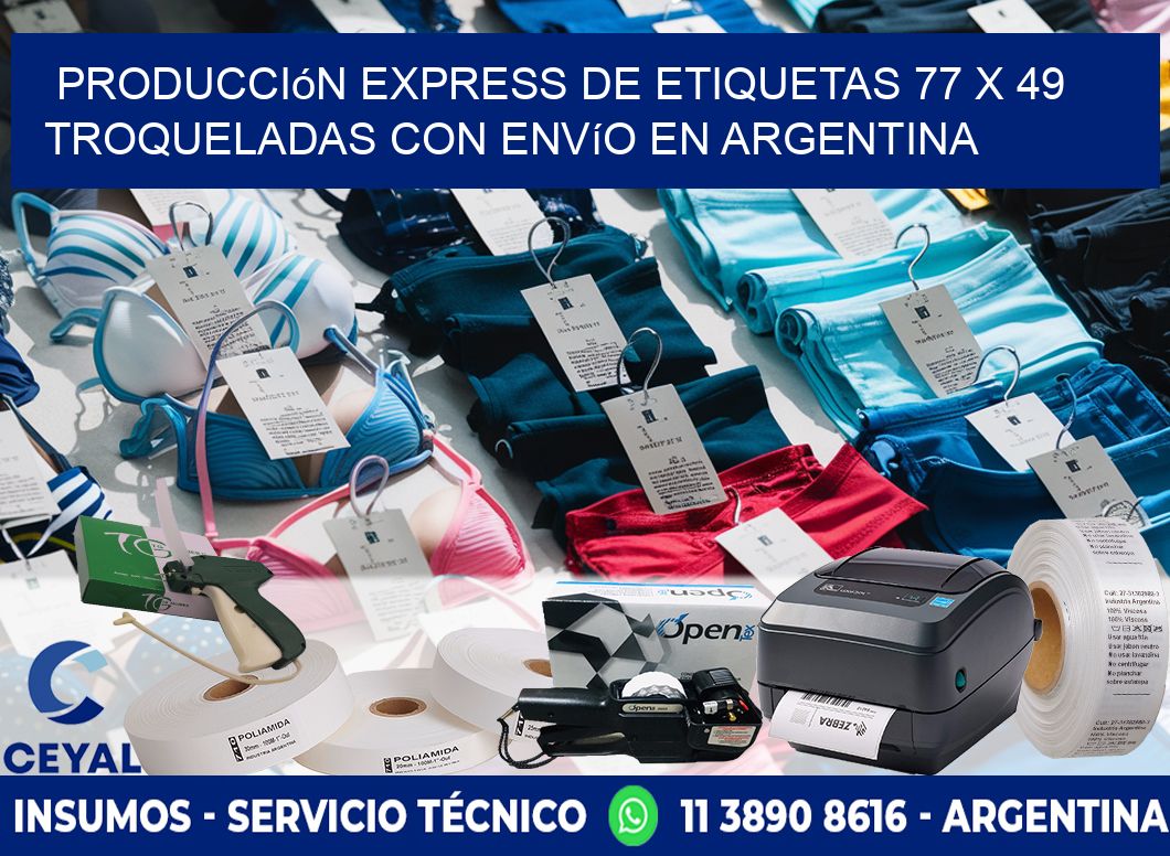 Producción express de etiquetas 77 x 49 troqueladas con envío en Argentina