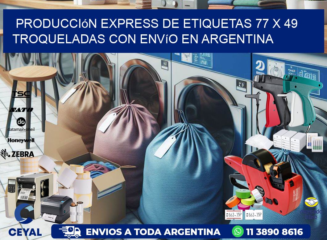 Producción express de etiquetas 77 x 49 troqueladas con envío en Argentina