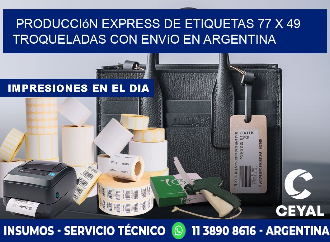 Producción express de etiquetas 77 x 49 troqueladas con envío en Argentina