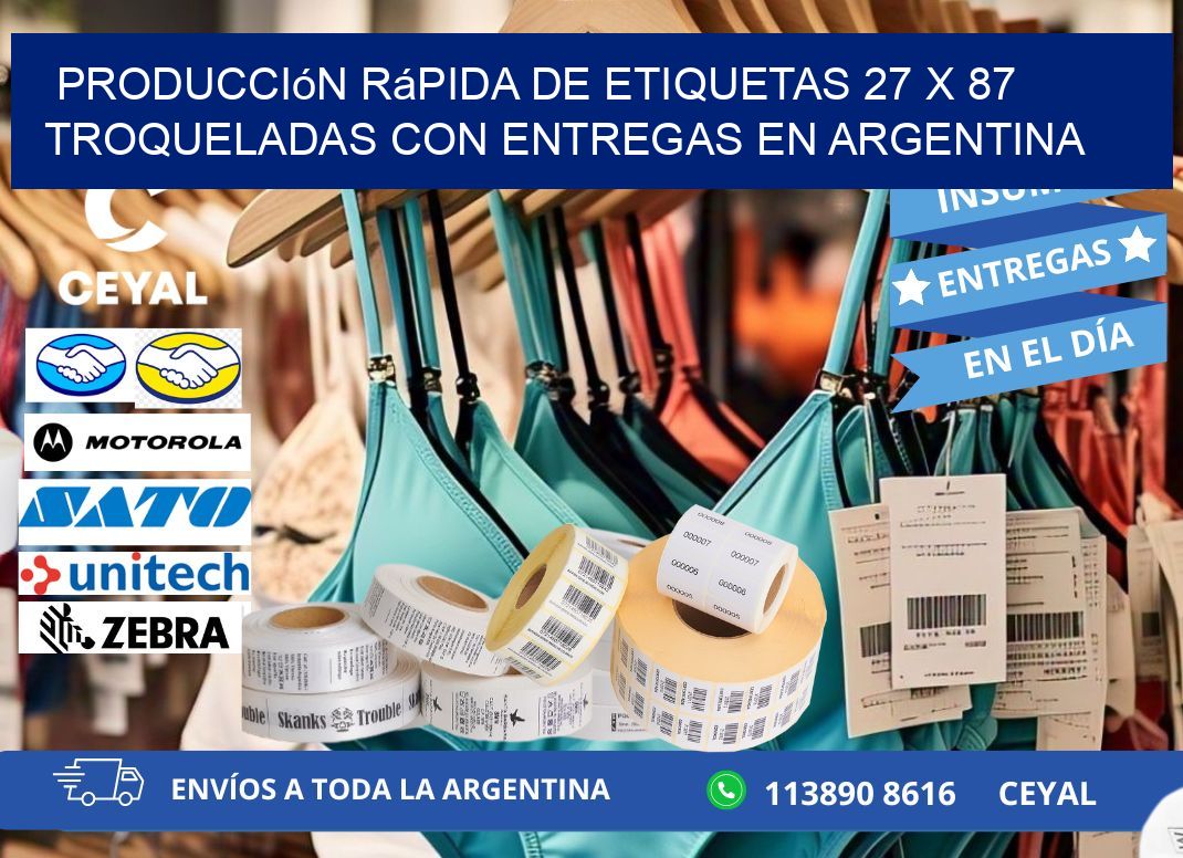 Producción rápida de etiquetas 27 x 87 troqueladas con entregas en Argentina