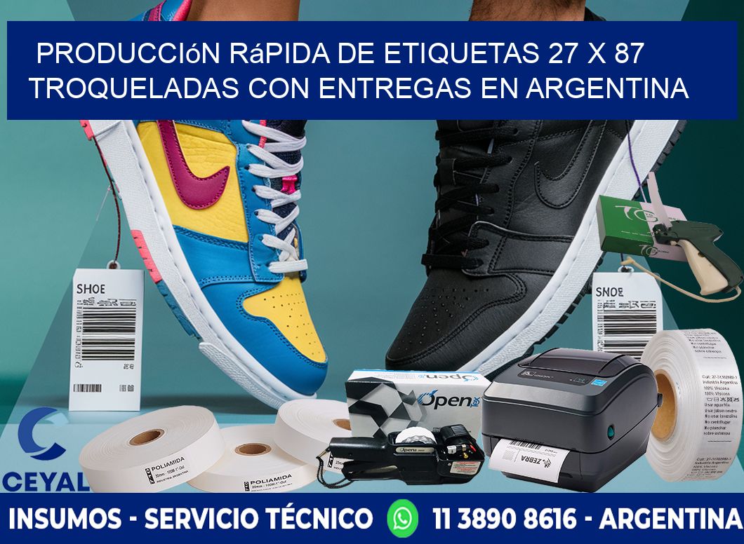 Producción rápida de etiquetas 27 x 87 troqueladas con entregas en Argentina
