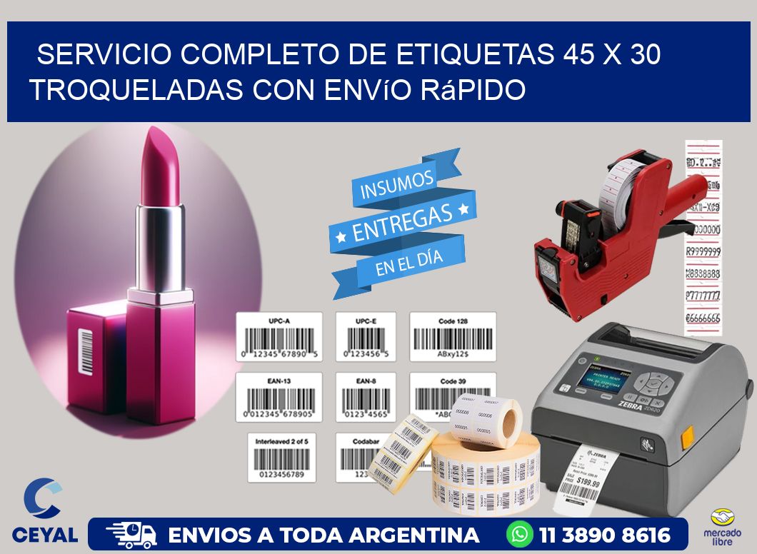 Servicio completo de etiquetas 45 x 30 troqueladas con envío rápido