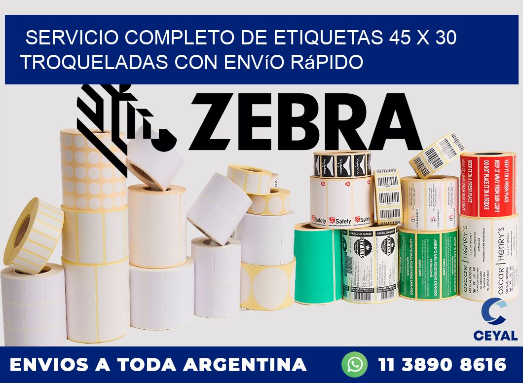 Servicio completo de etiquetas 45 x 30 troqueladas con envío rápido