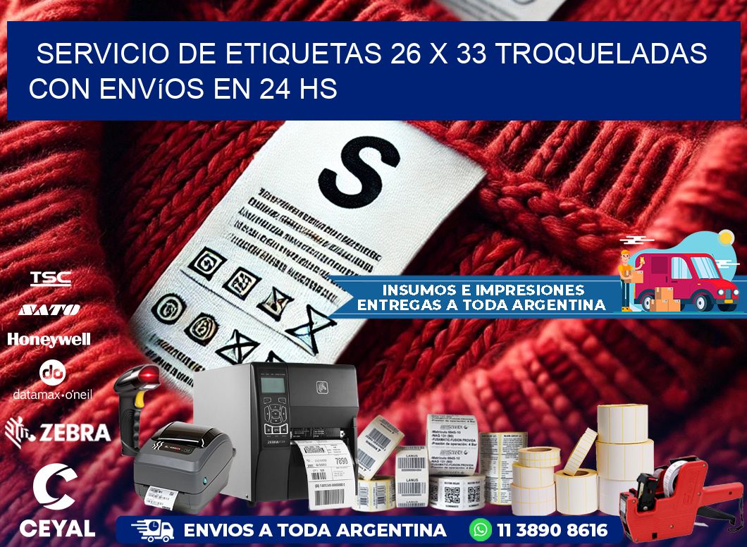 Servicio de etiquetas 26 x 33 troqueladas con envíos en 24 hs