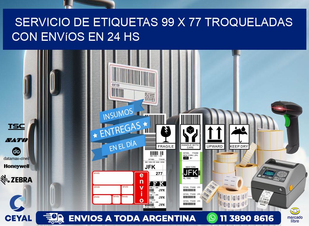 Servicio de etiquetas 99 x 77 troqueladas con envíos en 24 hs