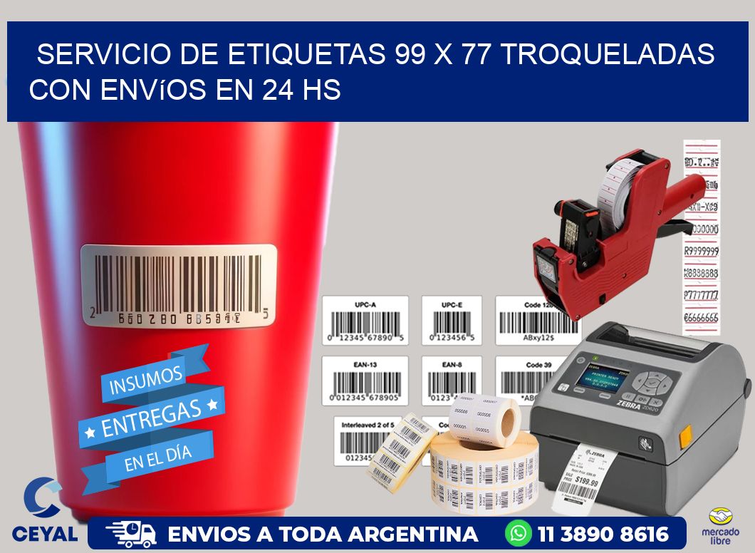 Servicio de etiquetas 99 x 77 troqueladas con envíos en 24 hs