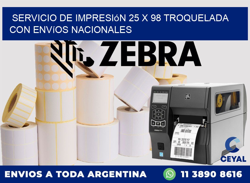 Servicio de impresión 25 x 98 troquelada con envíos nacionales