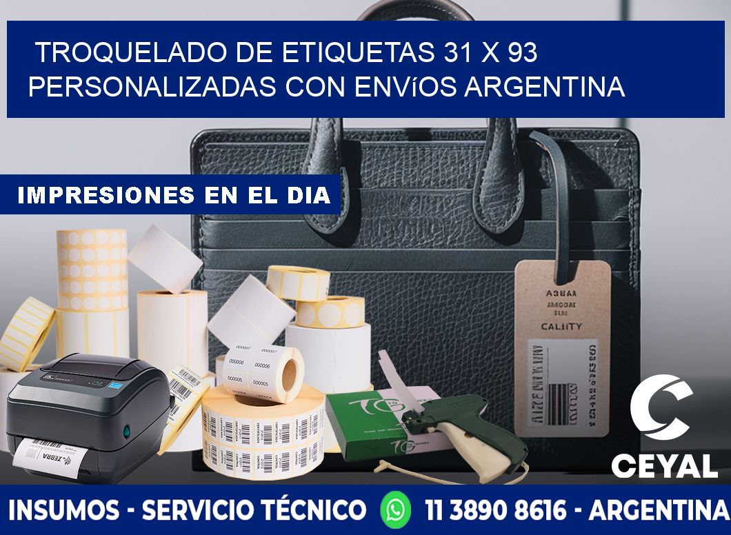 Troquelado de etiquetas 31 x 93 personalizadas con envíos Argentina