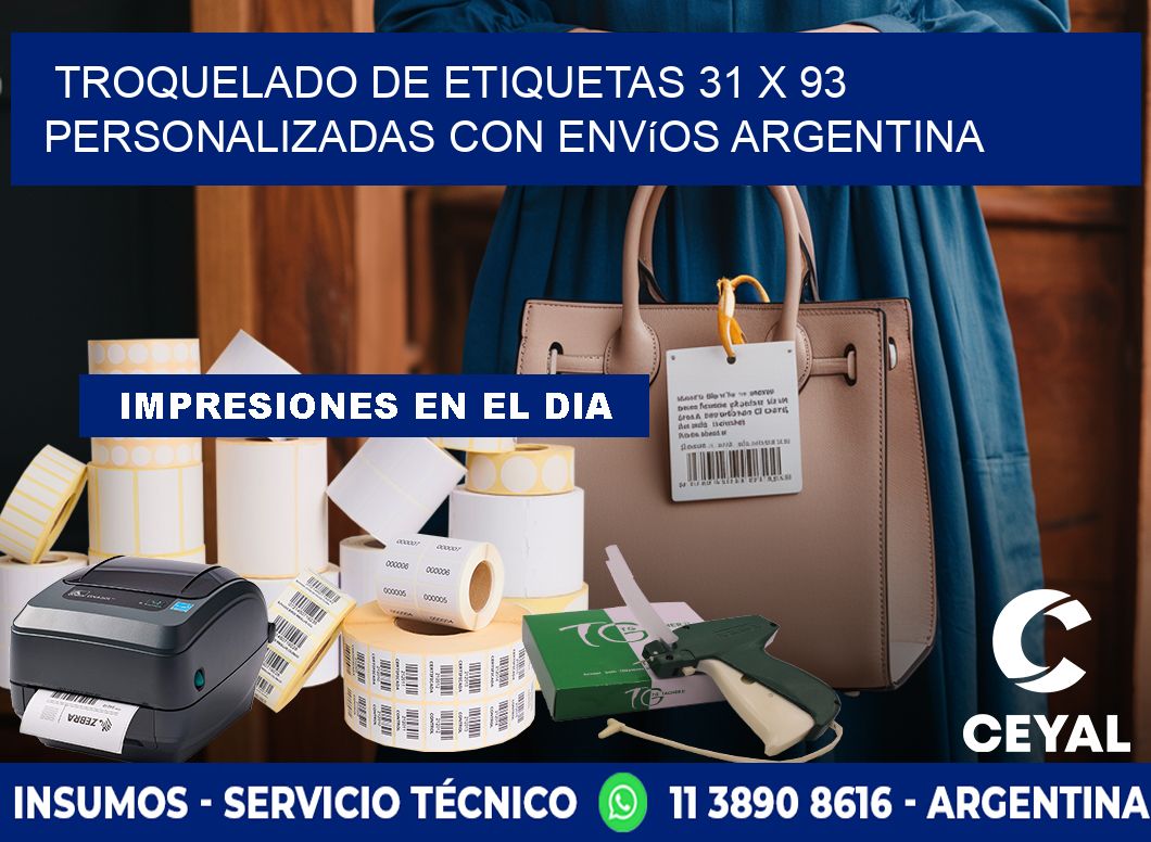 Troquelado de etiquetas 31 x 93 personalizadas con envíos Argentina
