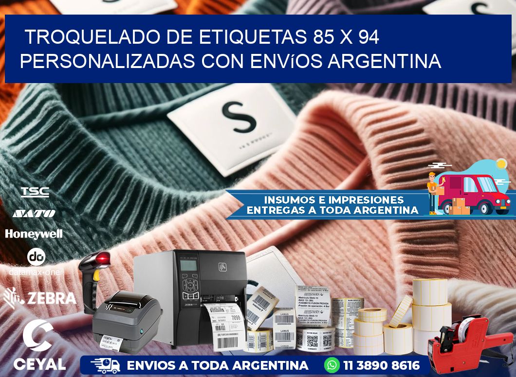 Troquelado de etiquetas 85 x 94 personalizadas con envíos Argentina