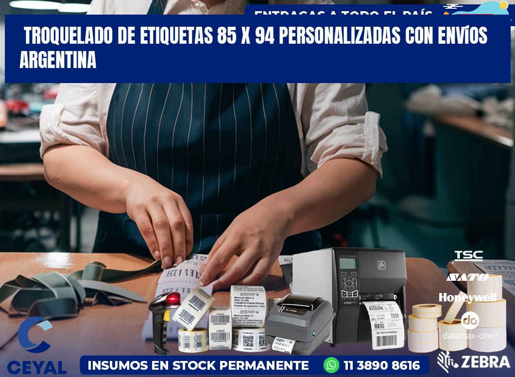 Troquelado de etiquetas 85 x 94 personalizadas con envíos Argentina