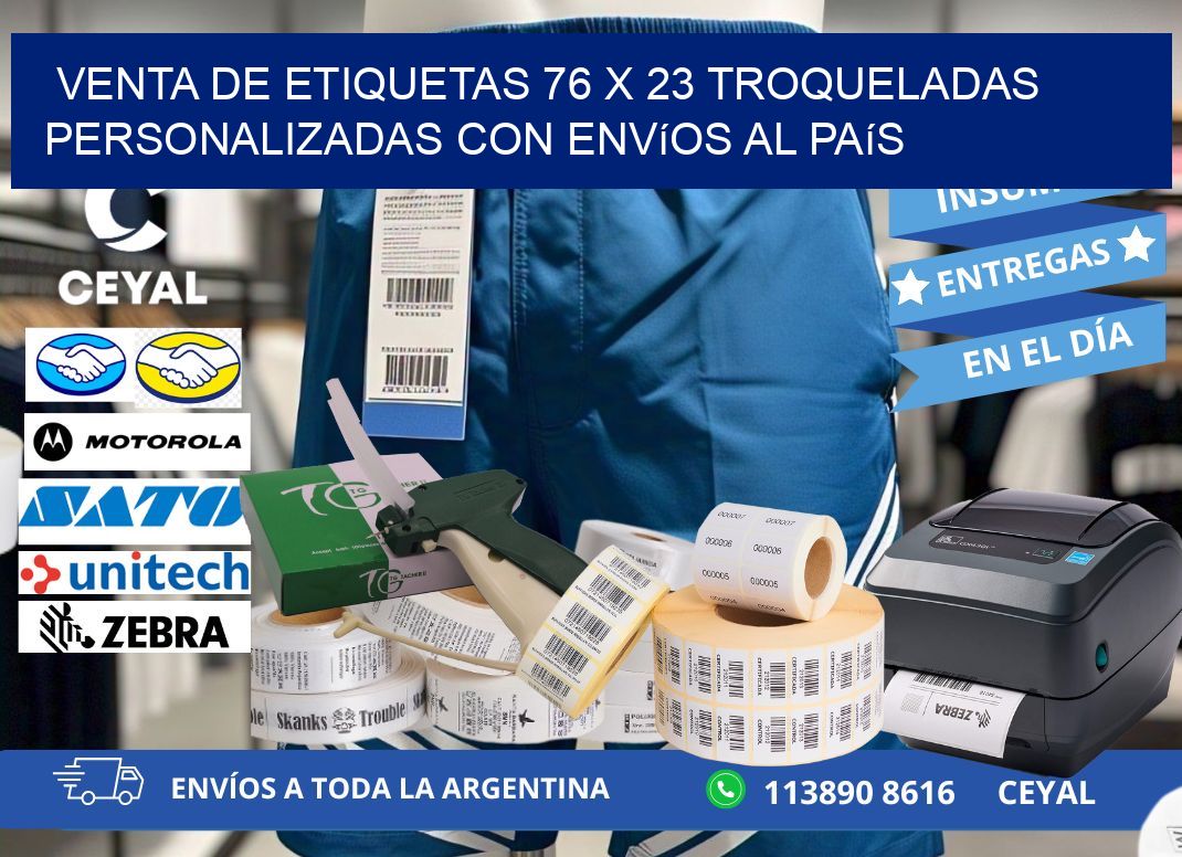 Venta de etiquetas 76 x 23 troqueladas personalizadas con envíos al país