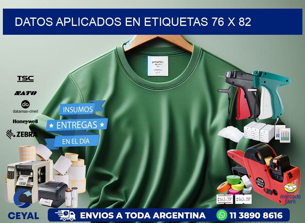 datos aplicados en etiquetas 76 x 82