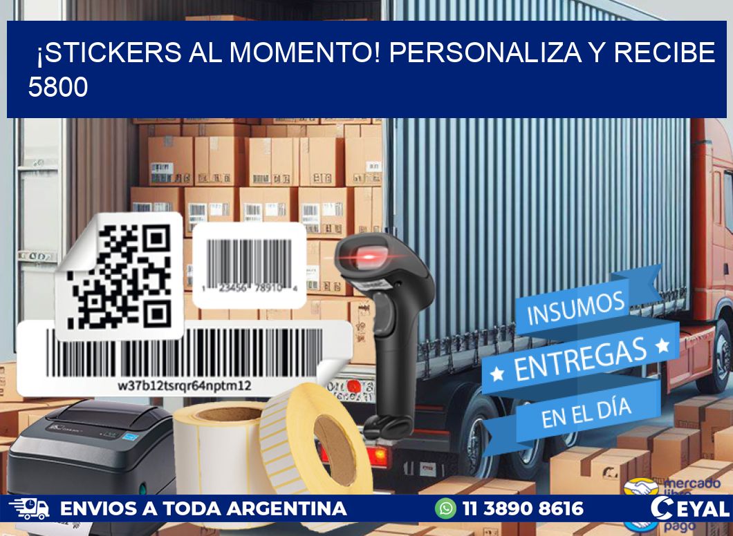 ¡Stickers al Momento! Personaliza y Recibe 5800